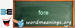 WordMeaning blackboard for fore
